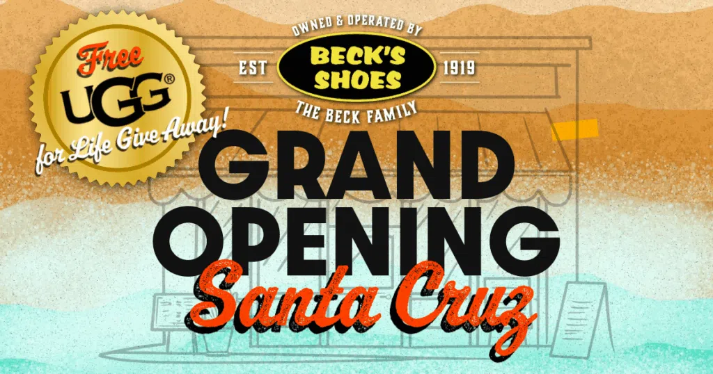 Promotional event image highlighting the Beck’s Shoes Santa Cruz Grand Opening in 2025.