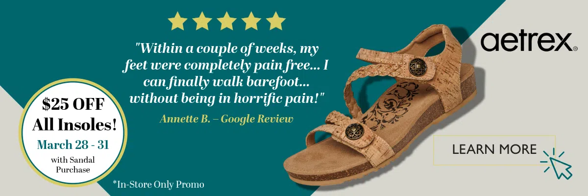 Beck’s Shoes promotion offering $25 off all insoles with sandal purchase from March 28–31, featuring an Aetrex sandal and customer review.
